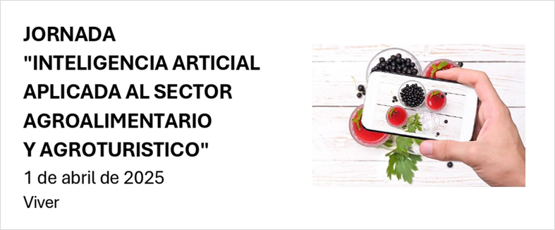 INTELIGENCIA ARTIFICIAL APLICADA AL SECTOR AGROALIMENTARIO Y AGROTURÍSTICO (01.04.2025 Viver)